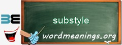 WordMeaning blackboard for substyle